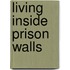 Living Inside Prison Walls