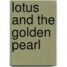 Lotus and the Golden Pearl door Libby Pink