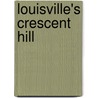 Louisville's Crescent Hill door John E. Findling