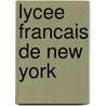 Lycee Francais De New York door Assouline Publishing