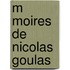 M Moires De Nicolas Goulas