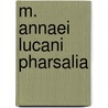M. Annaei Lucani Pharsalia door Thomas May