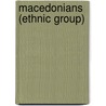 Macedonians (Ethnic Group) door John McBrewster