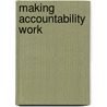 Making Accountability Work door Sille Stidsen