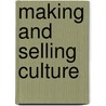 Making And Selling Culture door Gage Averill
