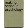 Making Sense In Psychology by Brian Timney