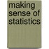 Making Sense of Statistics