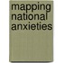 Mapping National Anxieties