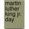 Martin Luther King Jr. Day by Connor Dayton
