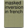 Masked Inversion In French by Postal