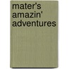 Mater's Amazin' Adventures by Frank Berrios