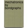 Mechatronics by Bondgraphs door V. Damic