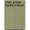 Mein erstes Frankfurt-Buch by Jennifer Langer