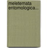 Meletemata Entomologica... door Frider A. Kolenati