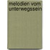 Melodien vom Unterwegssein