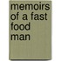 Memoirs Of A Fast Food Man