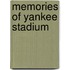 Memories of Yankee Stadium