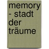 Memory - Stadt der Träume by Christoph Marzi