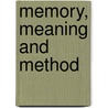Memory, Meaning And Method by Earl Stevick