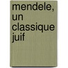 Mendele, Un Classique Juif door Isaac Pougatch