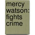 Mercy Watson: Fights Crime
