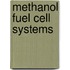Methanol Fuel Cell Systems