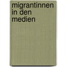 Migrantinnen in den Medien door Margreth Lünenborg