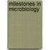 Milestones in Microbiology