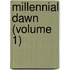 Millennial Dawn (Volume 1)