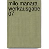 Milo Manara Werkausgabe 07 door Milo Manara