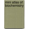 Mini Atlas Of Biochemistry by Dm Vasudevan