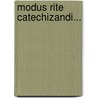 Modus Rite Catechizandi... door Ferdinand Balthasar Eckher