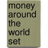 Money Around the World Set door Rebecca Rissman