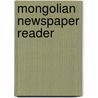 Mongolian Newspaper Reader door D. Montgomery