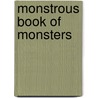 Monstrous Book Of Monsters door Libby Hamilton