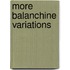 More Balanchine Variations