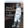 More Ghosts in the Gallery door David L. Fleitz