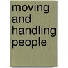Moving And Handling People door Sue Ruszala