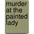 Murder at the Painted Lady