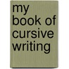 My Book of Cursive Writing door Toru Kumon