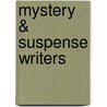 Mystery & Suspense Writers by Robin W. Winks