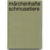 Märchenhafte Schmusetiere door Laura Long