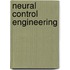 Neural Control Engineering