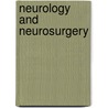 Neurology And Neurosurgery door Frank P. Smith