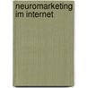 Neuromarketing im Internet by Ralf Pispers