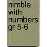 Nimble With Numbers Gr 5-6 door Leigh Childs