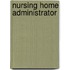 Nursing Home Administrator