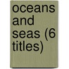 Oceans and Seas (6 Titles) door Jen Green