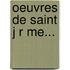 Oeuvres De Saint J R Me...