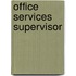 Office Services Supervisor
